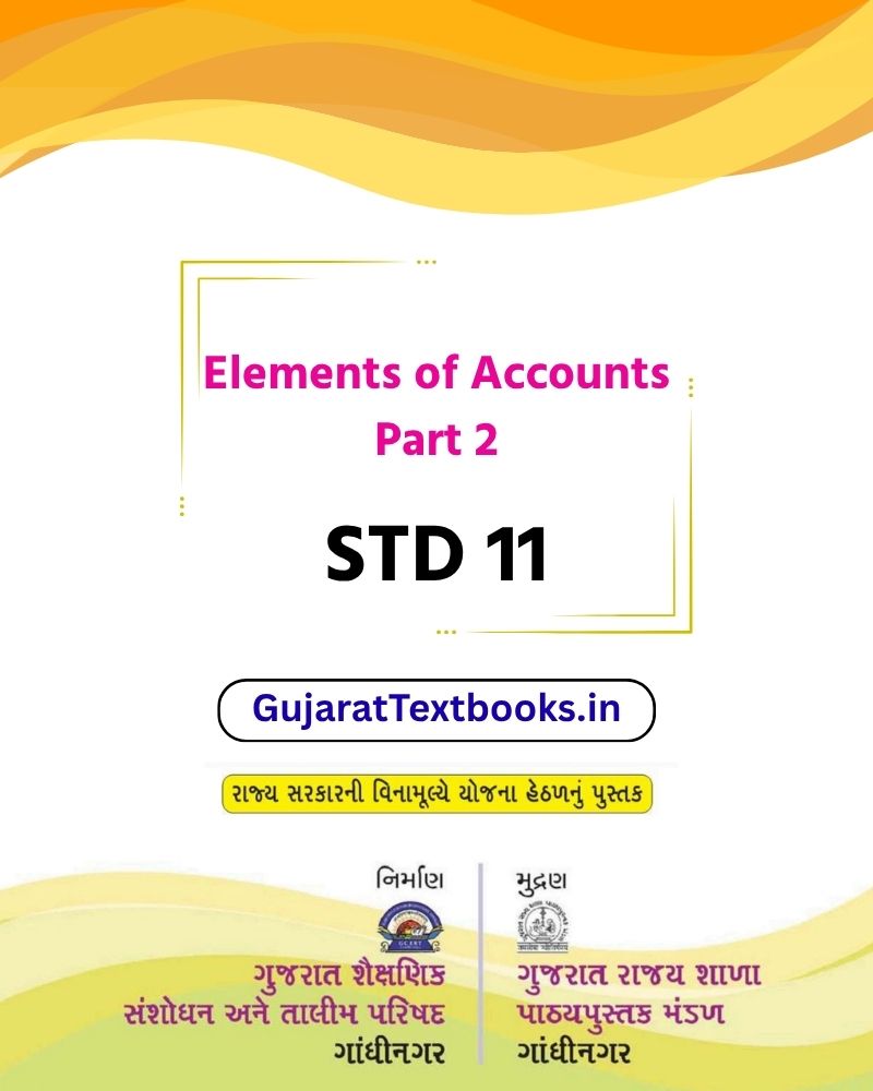GSEB Std 11 Elements of Accounts Part 2 Textbook PDF Download English Medium